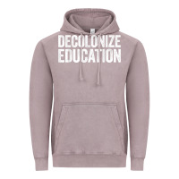 Vintage Zinc Decolonize Education History Teacher Educator Gift Vintage Hoodie - trangStudio