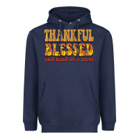 Navy thankful blessed and kind of a mess Heavyweight Hoodie - BarkalooDesign