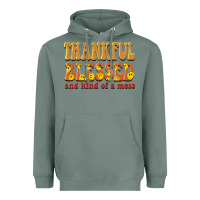 Sage thankful blessed and kind of a mess Heavyweight Hoodie - BarkalooDesign