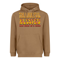 Toasted Coconut thankful blessed and kind of a mess Heavyweight Hoodie - BarkalooDesign