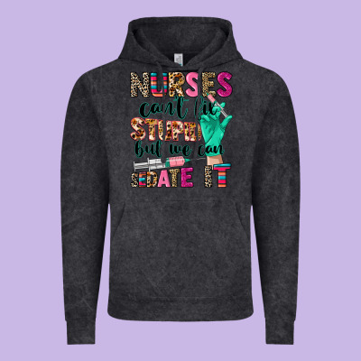 Cowgirl Nurses Can't Fix Stupid Vintage Hoodie Designed By Cowgirlartshop