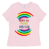 Bubblegum Pink BURA NA MANO HOLI HAI Ladies Tee - Bettercallsaul