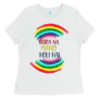 White BURA NA MANO HOLI HAI Ladies Tee - Bettercallsaul