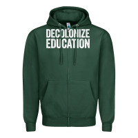 Sports Green Decolonize Education History Teacher Educator Gift Zipper Hoodie - trangStudio
