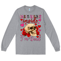 Heather Grey roses are red inside i m dead Long Sleeve Tee - OliviaCreatesArt