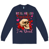 Navy roses are red inside i m dead Long Sleeve Tee - OliviaCreatesArt