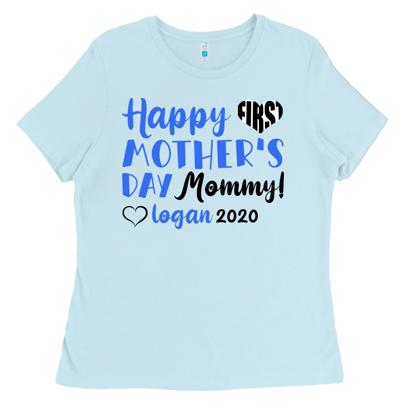 Happy First Mother's Day Mommy! Logan 2020 Ladies Tee by Bettercallsaul | Teevron
