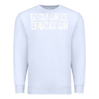 White Decolonize Education History Teacher Educator Gift Premium Sweatshirt - trangStudio