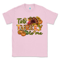 Bubblegum Pink Talk turkey to me Thanksgiving p Classic Tee - NancyCooperArtShop