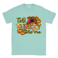 Seafoam Talk turkey to me Thanksgiving p Classic Tee - NancyCooperArtShop