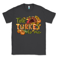 Smoke Talk turkey to me Thanksgiving p Classic Tee - NancyCooperArtShop