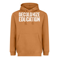 Meerkat Decolonize Education History Teacher Educator Gift Heavyweight Hoodie - trangStudio