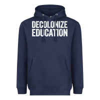 Navy Decolonize Education History Teacher Educator Gift Heavyweight Hoodie - trangStudio