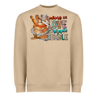 Mushroom cooking is love made edible Heavyweight Sweatshirt - CowhideDigitalArt