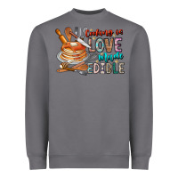 Storm cooking is love made edible Heavyweight Sweatshirt - CowhideDigitalArt
