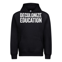 Black Decolonize Education History Teacher Educator Gift Urban Hoodie - trangStudio