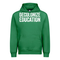 Emerald Decolonize Education History Teacher Educator Gift Urban Hoodie - trangStudio