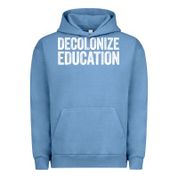 Pigment Pebble Blue Decolonize Education History Teacher Educator Gift Urban Hoodie - trangStudio