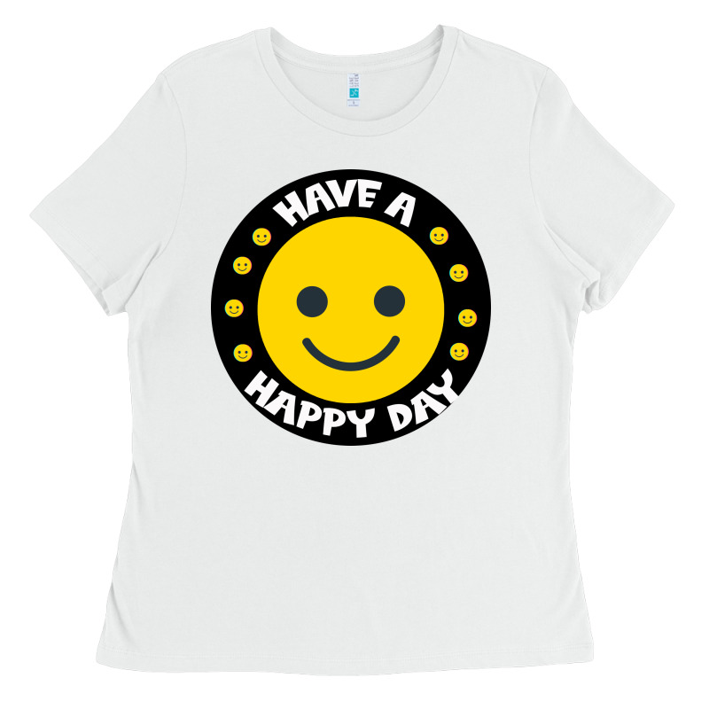 Have A Happy Day Ladies Tee by Bettercallsaul | Teevron