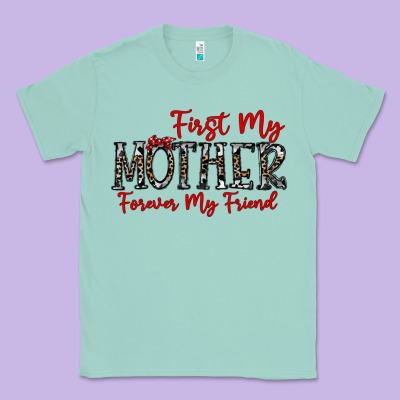 First My Mother Forever My Friend Classic Tee Designed By Cowhidedigitalart