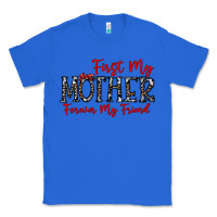 True Royal first my mother forever my friend Classic Tee - CowhideDigitalArt
