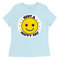 Baby Blue Have A Happy Day Ladies Tee - Bettercallsaul
