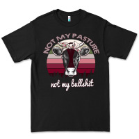 Black Not My Pasture Not My Bullshit Premium Tee - Bettercallsaul