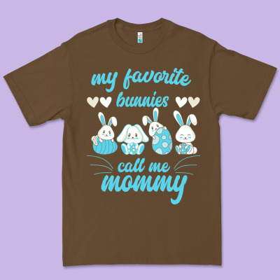 My Favorite Bunnies Call Me Mommy Premium Tee Designed By Bettercallsaul
