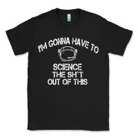 Black The Martian Im Gonna Have To Science The Sht Out Of This GIFT Classic Tee - trangStudio