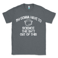 Charcoal Heather The Martian Im Gonna Have To Science The Sht Out Of This GIFT Classic Tee - trangStudio