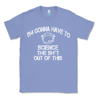 Colony Blue The Martian Im Gonna Have To Science The Sht Out Of This GIFT Classic Tee - trangStudio