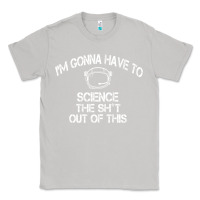 Moon Dust The Martian Im Gonna Have To Science The Sht Out Of This GIFT Classic Tee - trangStudio