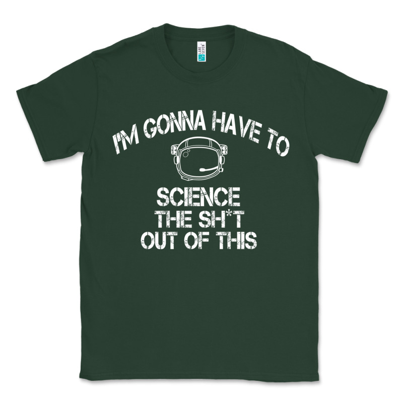 The Martian Im Gonna Have To Science The Sht Out Of This Gift Classic Tee by trangStudio | Teevron