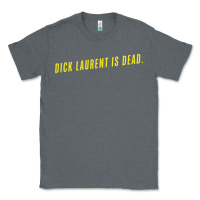 Charcoal Heather DICK LAURENT IS DEAD  Lost Highway (1997) Movie Quote Classic Tee - trangStudio