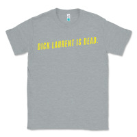 Heather Grey DICK LAURENT IS DEAD  Lost Highway (1997) Movie Quote Classic Tee - trangStudio