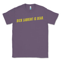 Lavender DICK LAURENT IS DEAD  Lost Highway (1997) Movie Quote Classic Tee - trangStudio