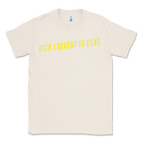Natural DICK LAURENT IS DEAD  Lost Highway (1997) Movie Quote Classic Tee - trangStudio