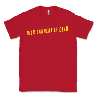 Red DICK LAURENT IS DEAD  Lost Highway (1997) Movie Quote Classic Tee - trangStudio