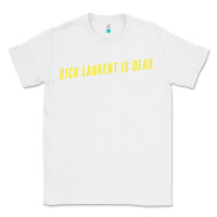 White DICK LAURENT IS DEAD  Lost Highway (1997) Movie Quote Classic Tee - trangStudio