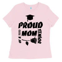 Proud Mom Of A 2020 Senior Ladies Tee | Teevron