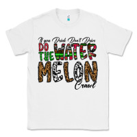 White If you Drink Don't Drive Do the Watermelon Crawl Classic Tee - CowhideDigitalArt