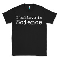 Black Liberal Political Quote for Scientists I Believe in Science Classic Tee - trangStudio