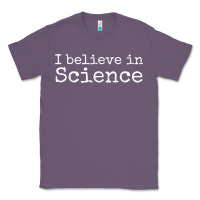 Lavender Liberal Political Quote for Scientists I Believe in Science Classic Tee - trangStudio
