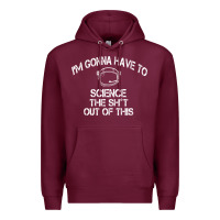Burgundy The Martian Im Gonna Have To Science The Sht Out Of This GIFT Premium Hoodie - trangStudio
