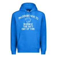 True Royal The Martian Im Gonna Have To Science The Sht Out Of This GIFT Premium Hoodie - trangStudio