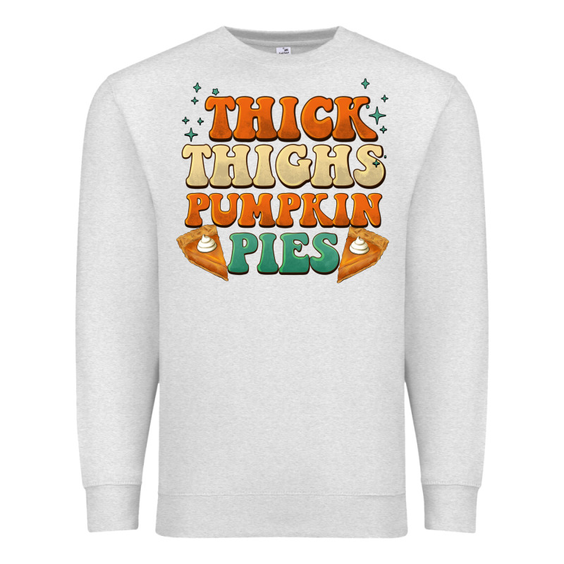Thick Thighs Pumpkin Pies Premium Sweatshirt by BarkalooDesign | Teevron