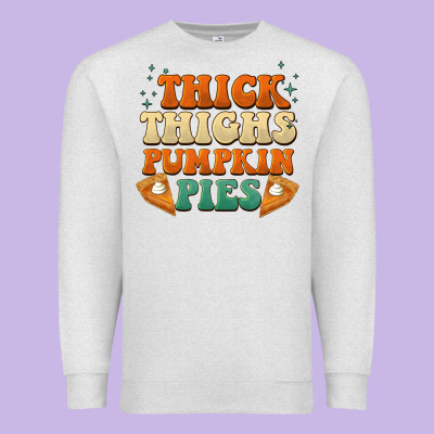 Thick Thighs Pumpkin Pies Premium Sweatshirt Designed By Barkaloodesign