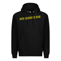 Black DICK LAURENT IS DEAD  Lost Highway (1997) Movie Quote Premium Hoodie - trangStudio