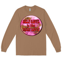 Toasted Coconut self love is the best love olivia Long Sleeve Tee - OliviaCreatesArt