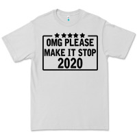Dove Grey Omg Please Make It Stop 2020 Premium Tee - Bettercallsaul